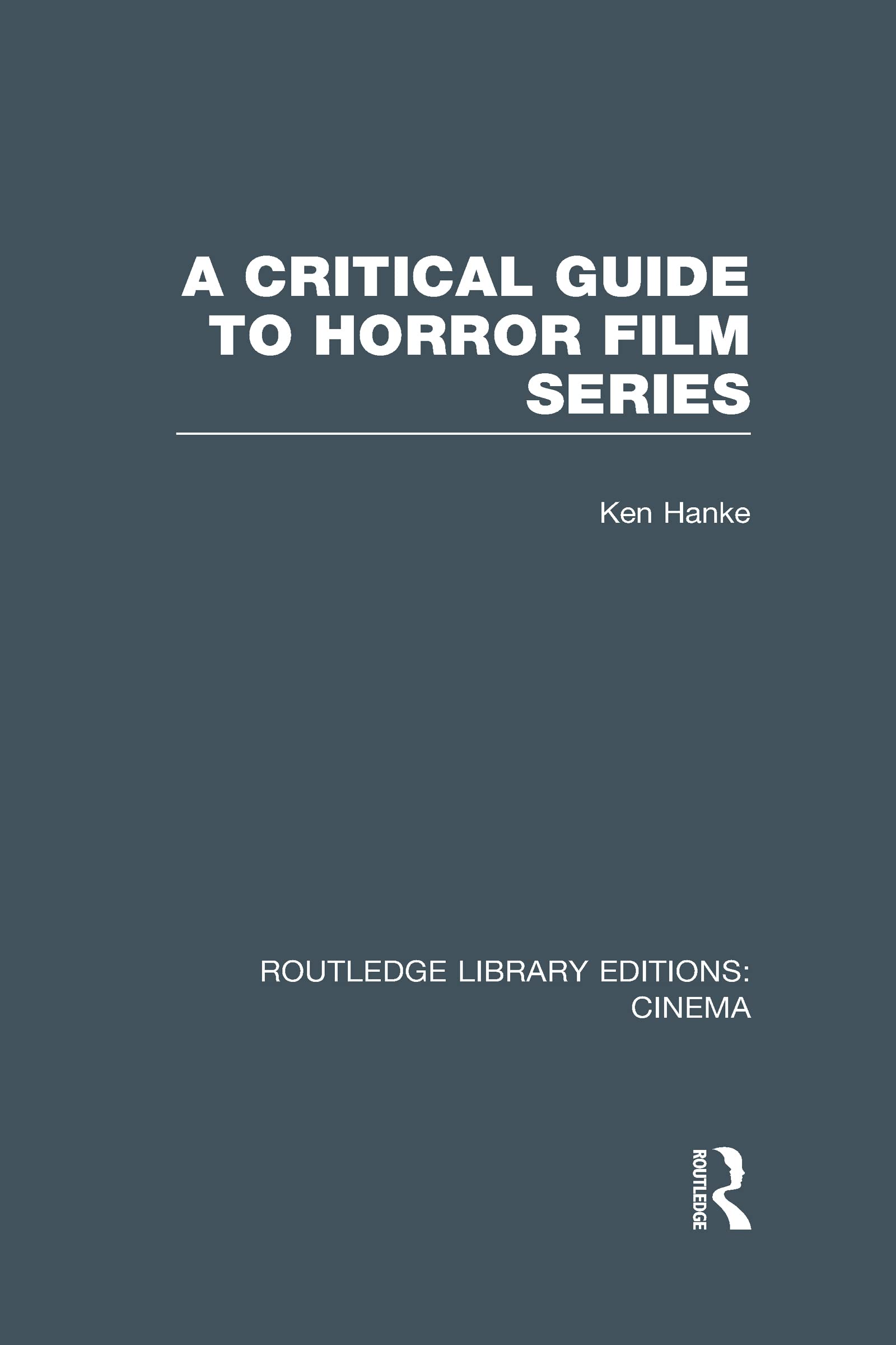 A Critical Guide to Horror Film Series Media & Communication