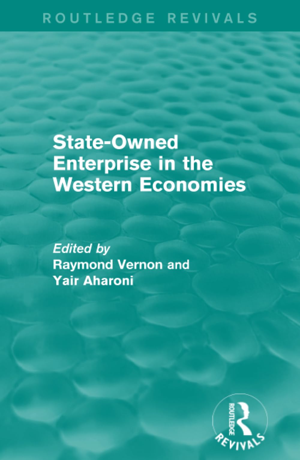 State-Owned Enterprise in the Western Economies (Routledge Revivals) Business, Finance & Career