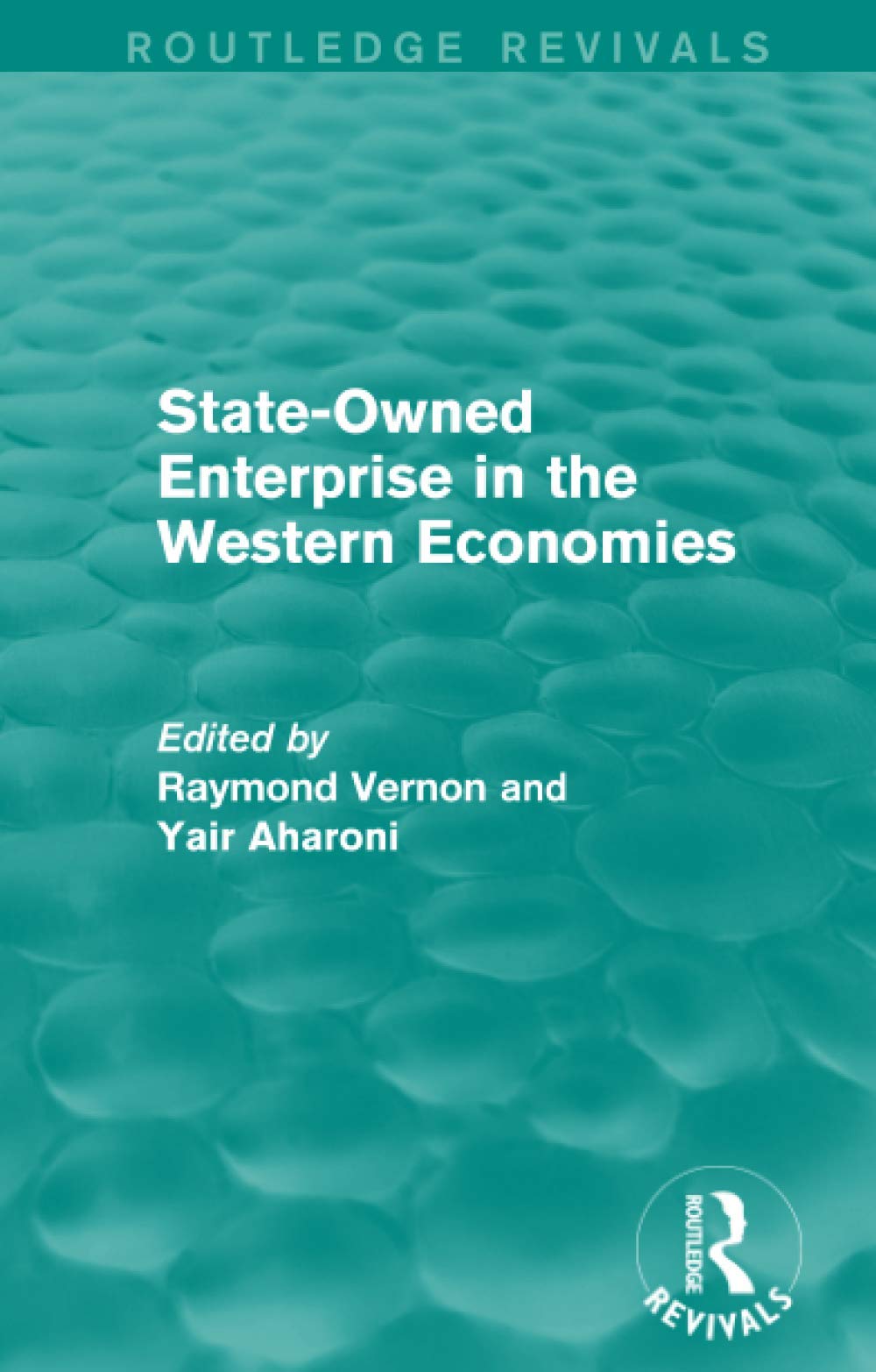 State-Owned Enterprise in the Western Economies (Routledge Revivals) Business, Finance & Career