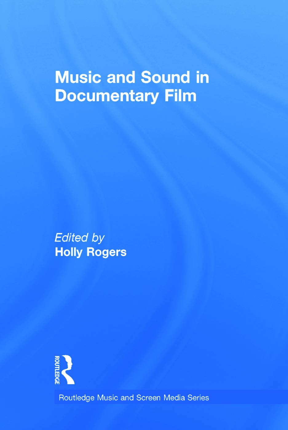 Music and Sound in Documentary Film Media & Communication