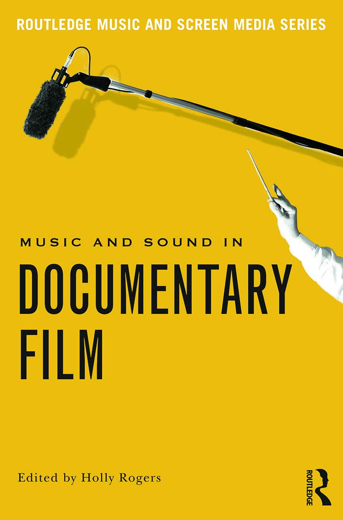 Music and Sound in Documentary Film Media & Communication