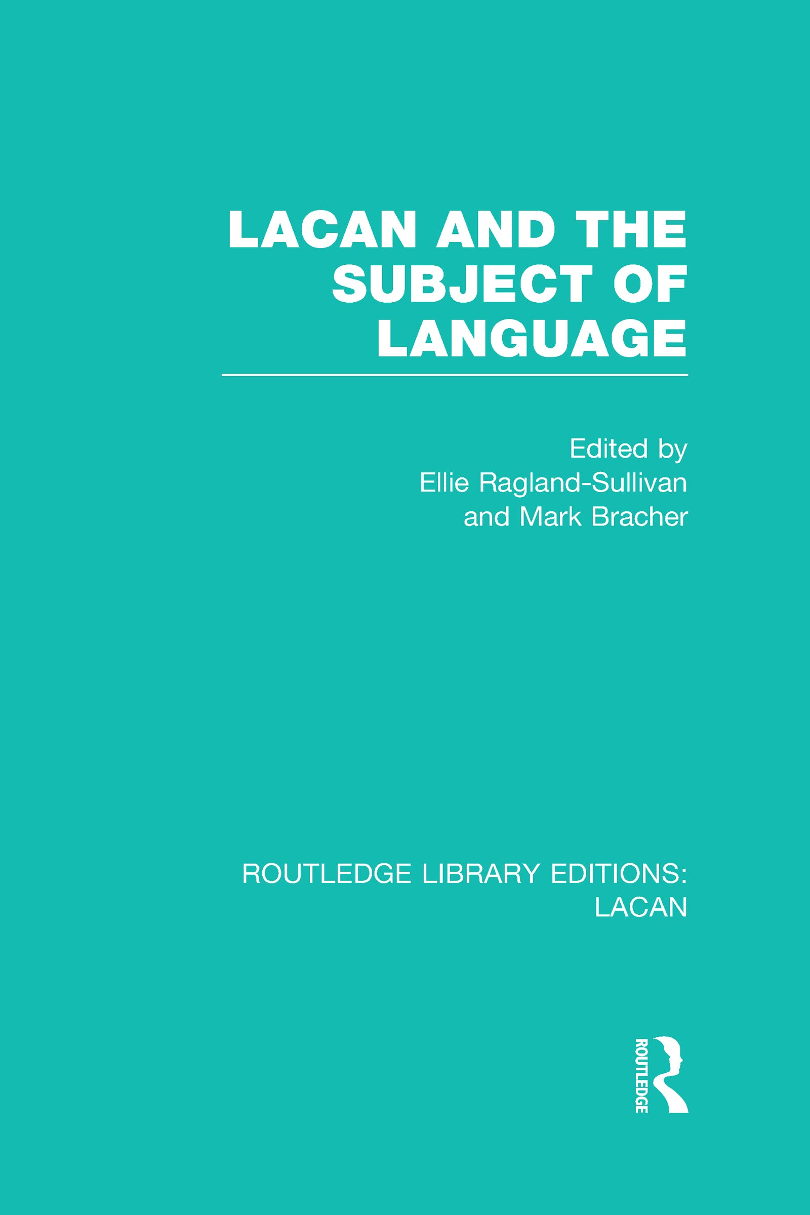 Lacan and the Subject of Language (Routledge Library Editions: Lacan, Band 3) Medicine