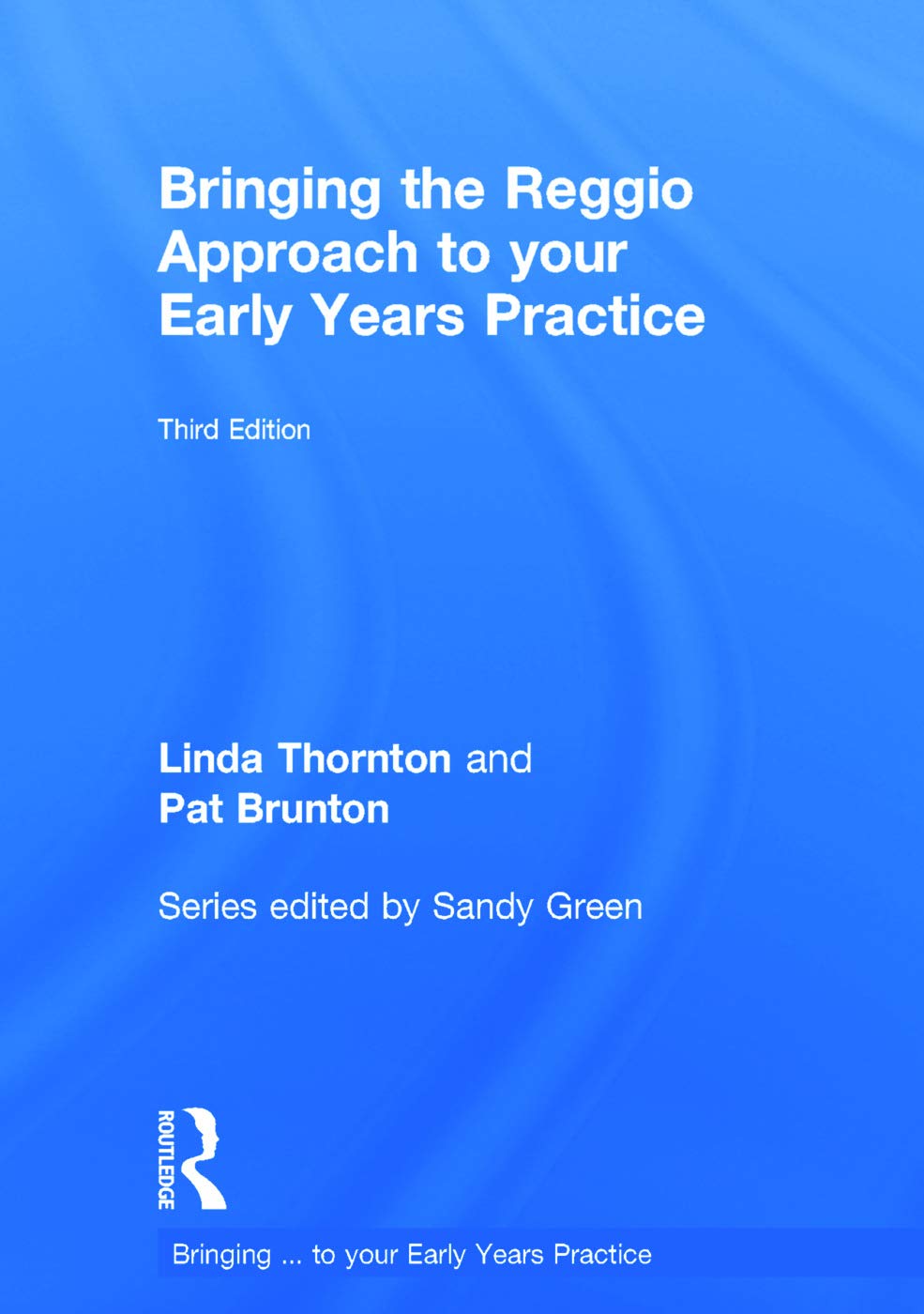 Bringing the Reggio Approach to your Early Years Practice Education & Training