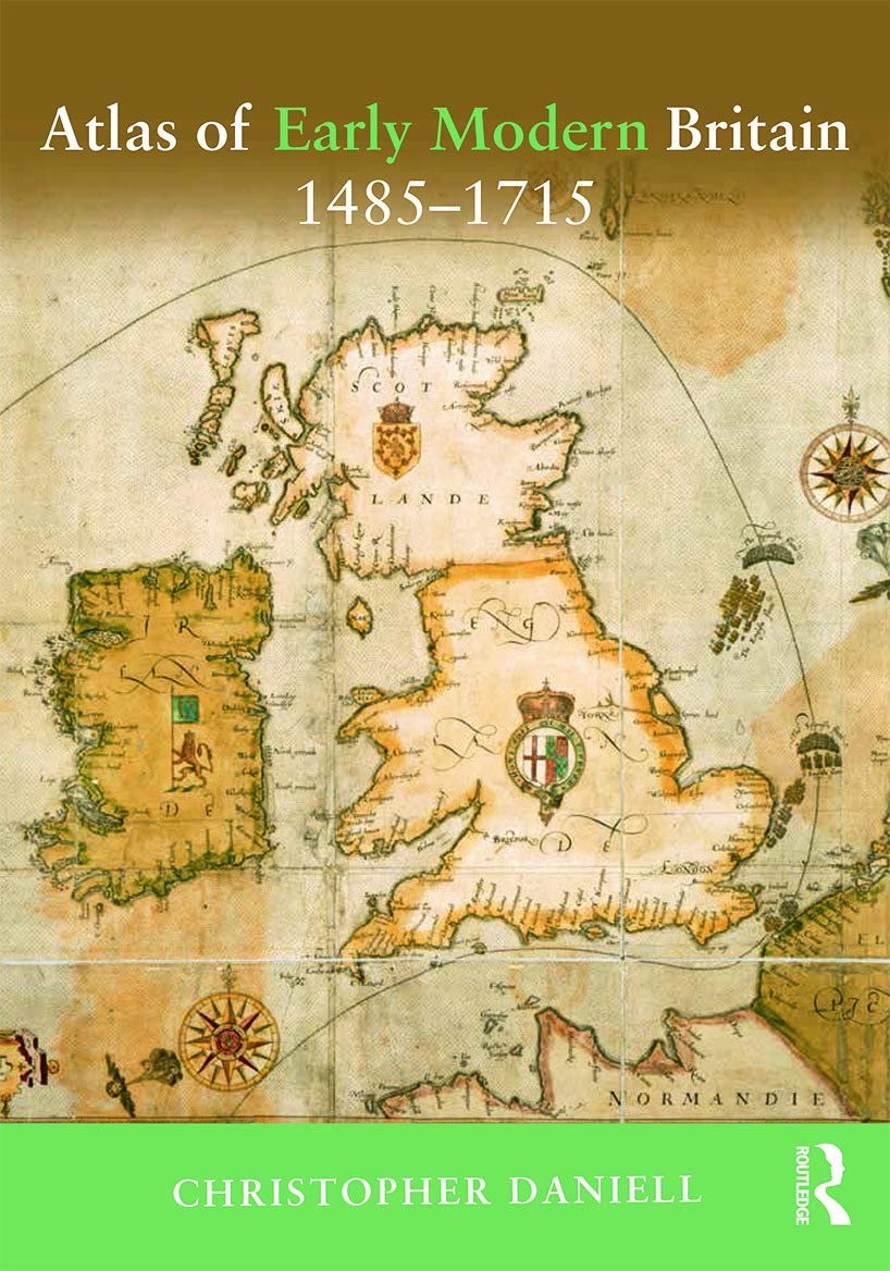 Atlas of Early Modern Britain, 1485-1715 Film, Art & Culture