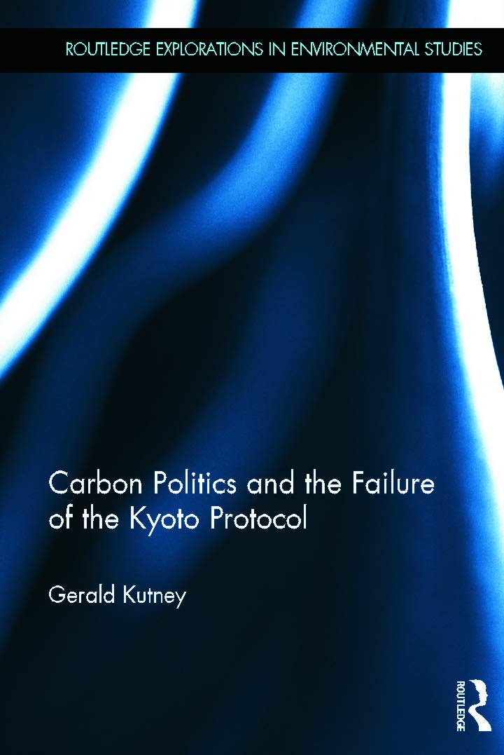Carbon Politics and the Failure of the Kyoto Protocol Law