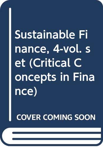 Sustainable Finance (Critical Concepts in Finance) Business, Finance & Career