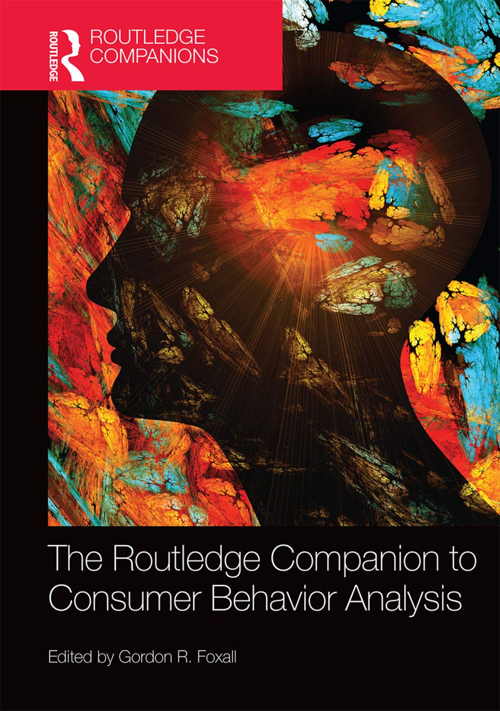 The Routledge Companion to Consumer Behavior Analysis Business, Finance & Career