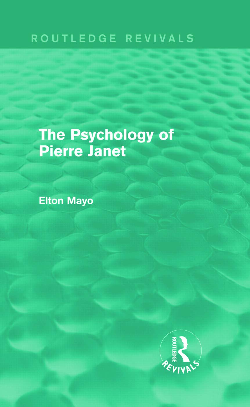 The Psychology of Pierre Janet (Routledge Revivals) Medicine