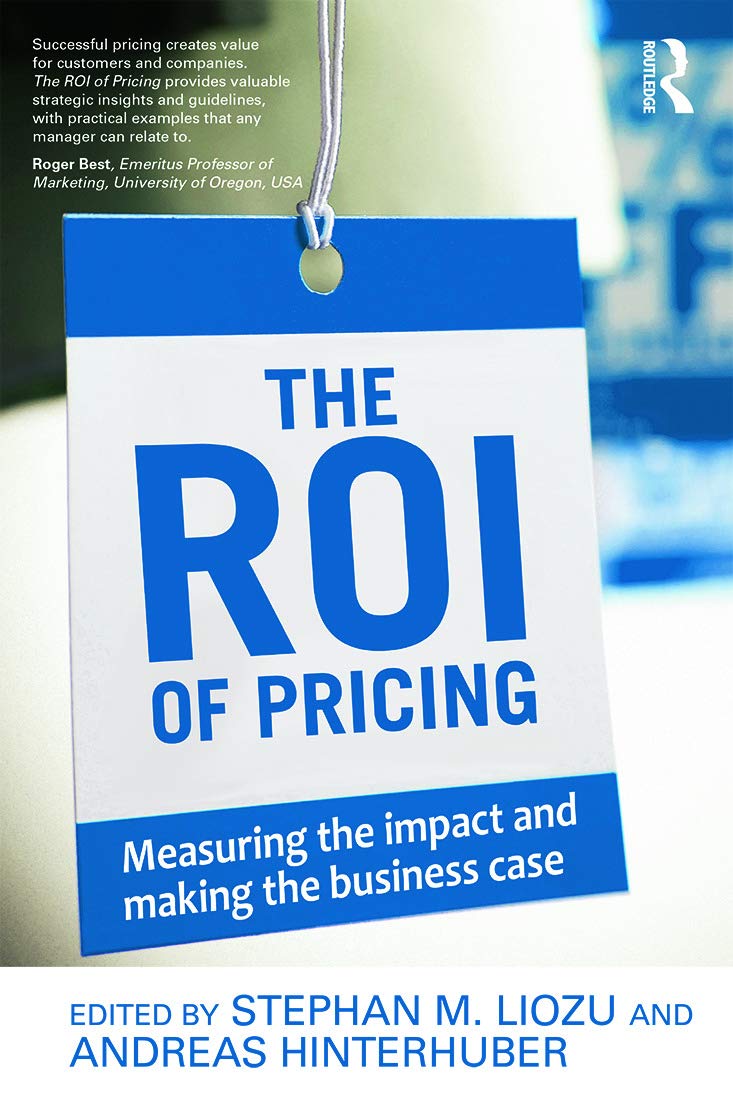 The ROI of Pricing: Measuring the Impact and Making the Business Case Law