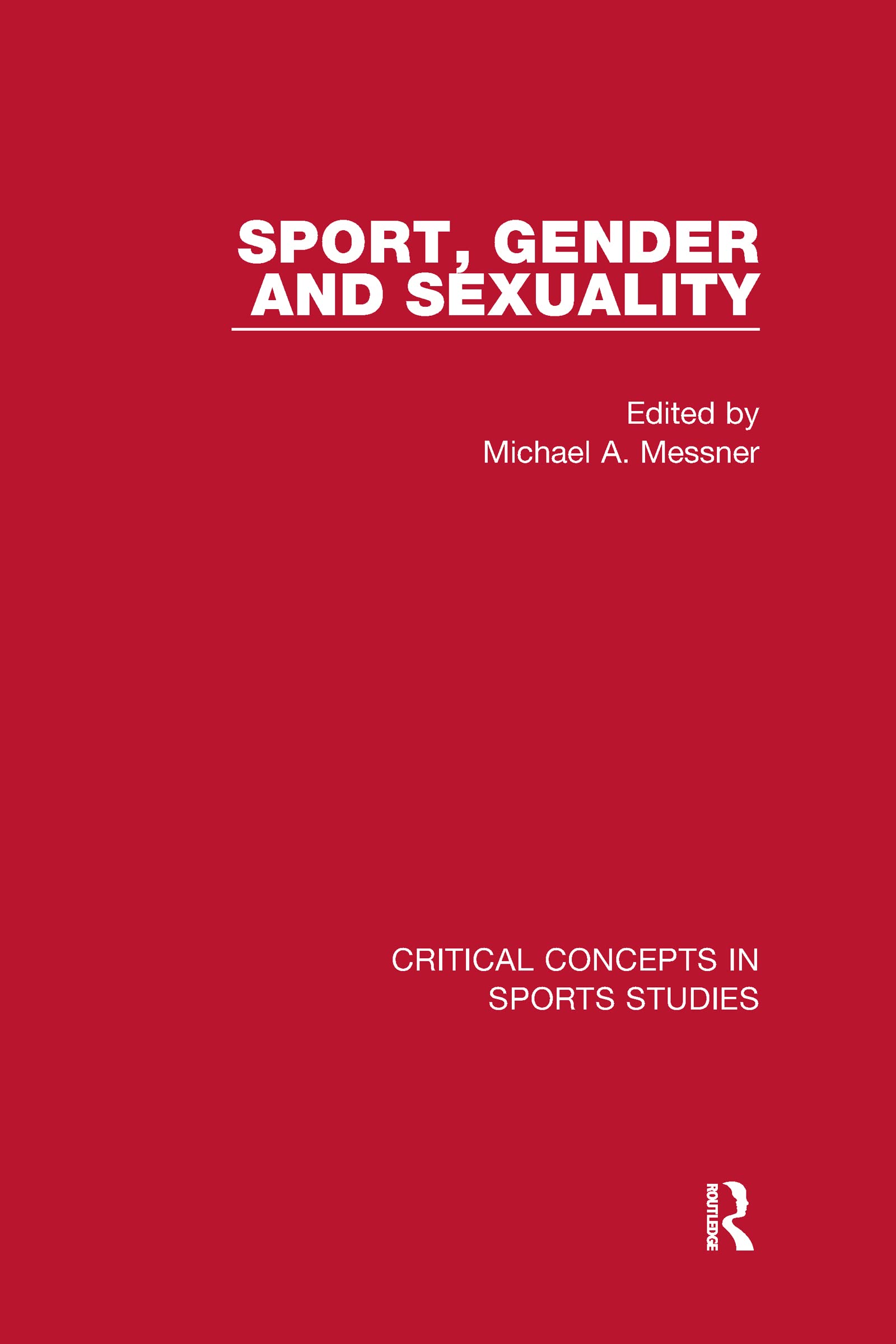 Sport, Gender and Sexuality (Critical Concepts in Sports Studies) Books