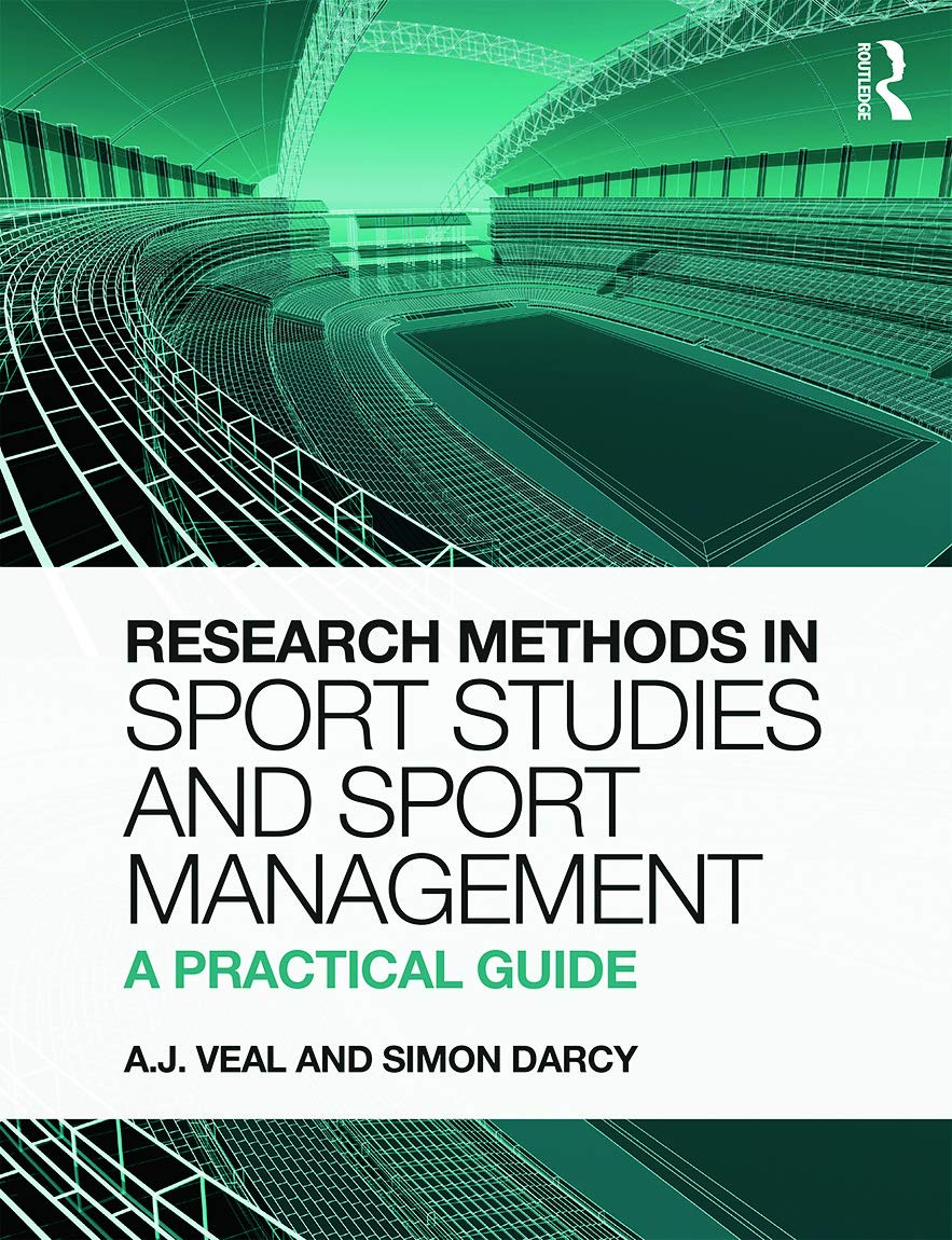 Research Methods in Sport Studies and Sport Management: A Practical Guide Law