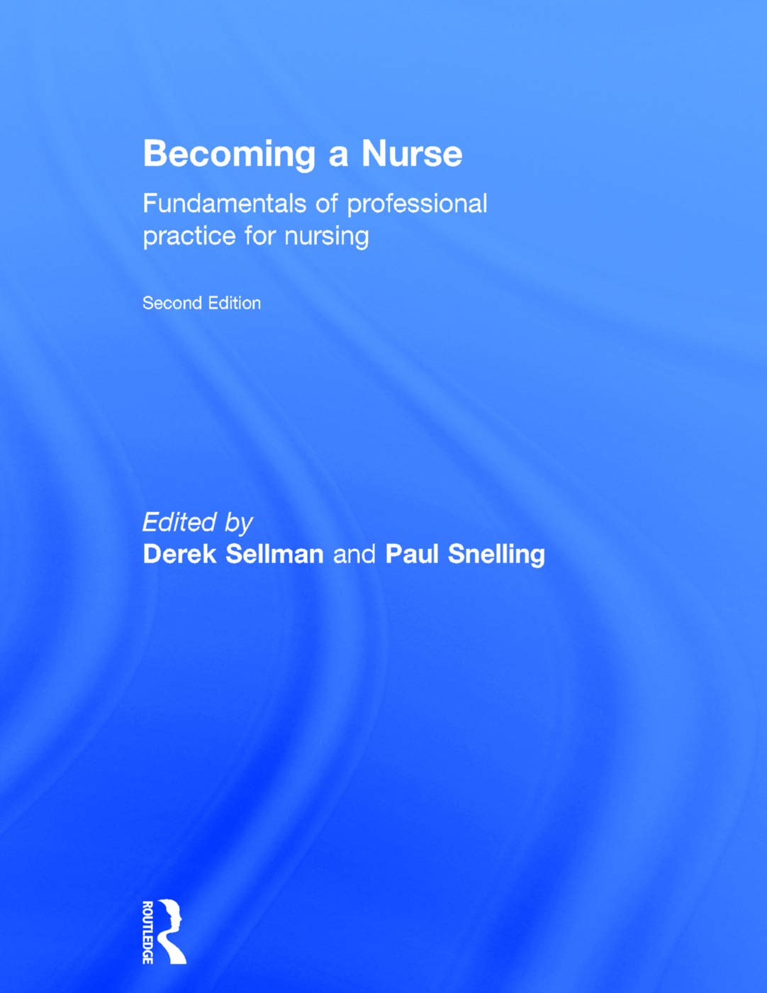 Becoming a Nurse: Fundamentals of professional practice for nursing Medicine