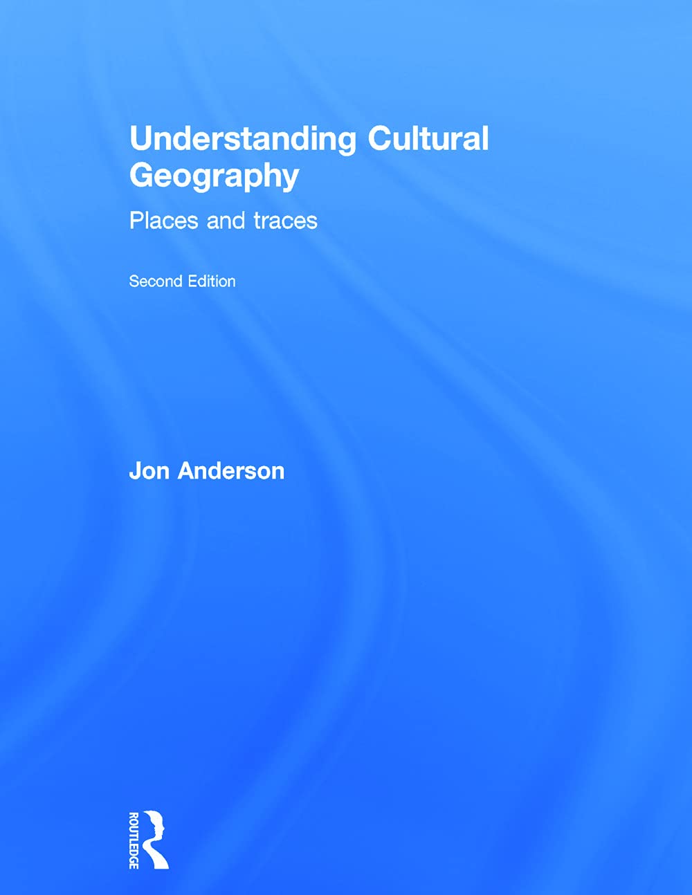 Understanding Cultural Geography: Places and traces Books