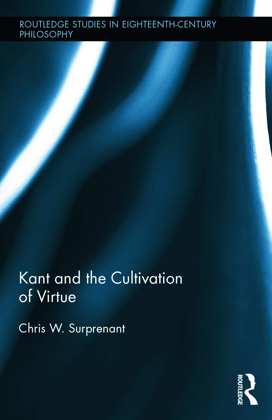 Kant and the Cultivation of Virtue Philosophy