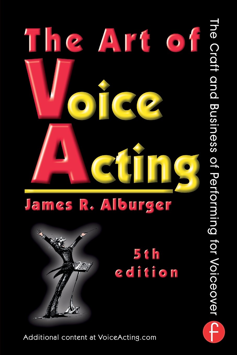 The Art of Voice Acting: The Craft and Business of Performing for Voiceover Business, Finance & Career
