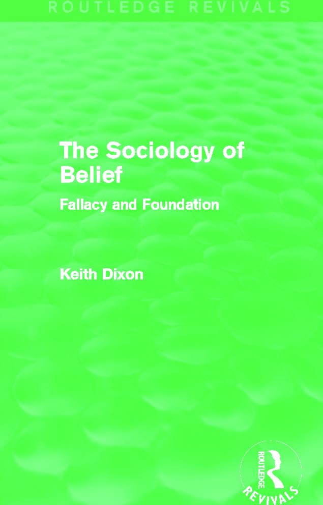 The Sociology of Belief: Fallacy and Foundation (Routledge Revivals) Religion & Esotericism