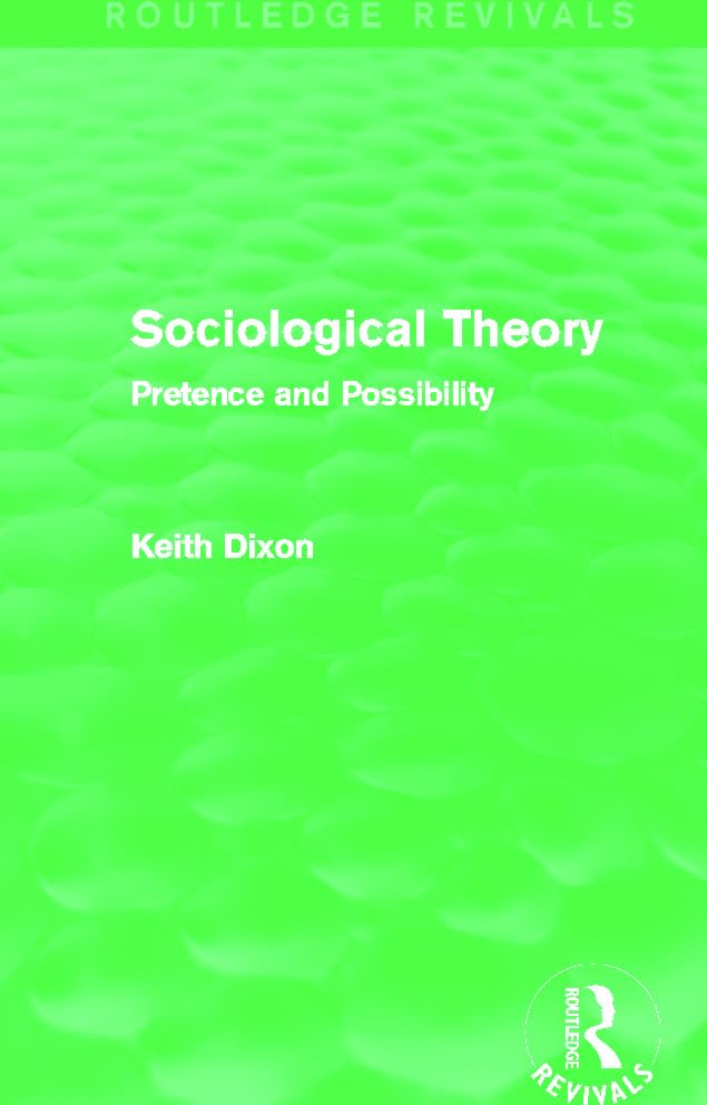 Sociological Theory: Pretence and Possibility (Routledge Revivals) Religion & Esotericism