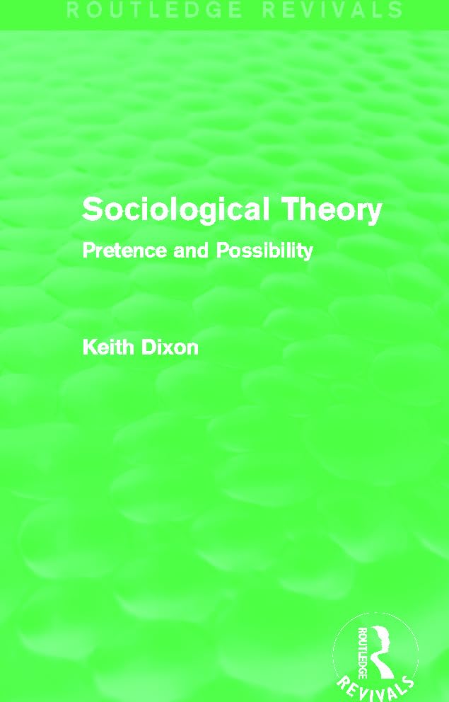 Sociological Theory: Pretence and Possibility (Routledge Revivals) Religion & Esotericism