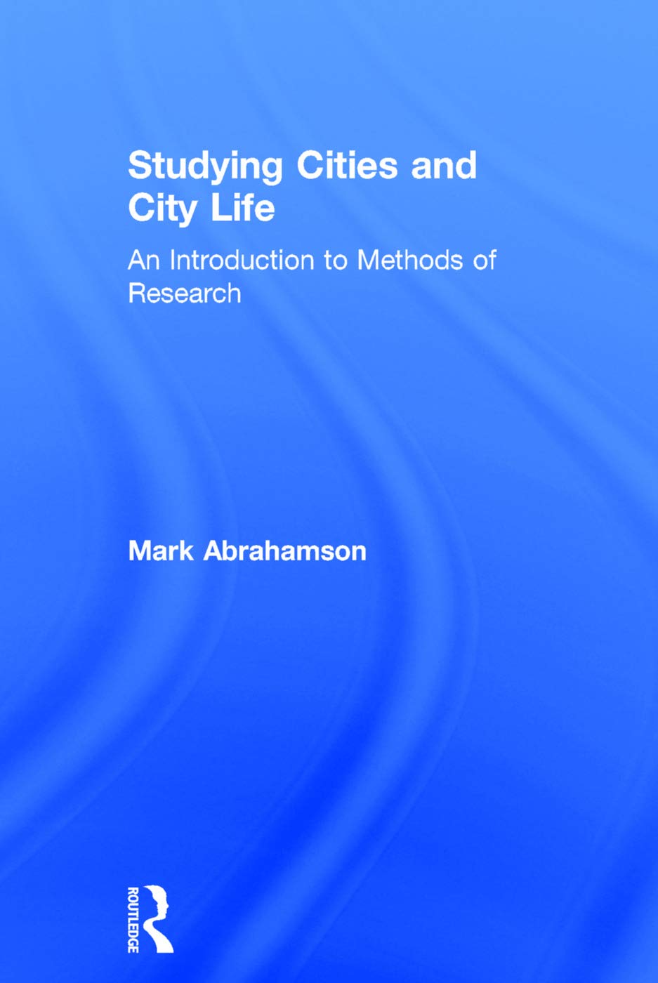 Studying Cities and City Life: An Introduction to Methods of Research Natural Sciences