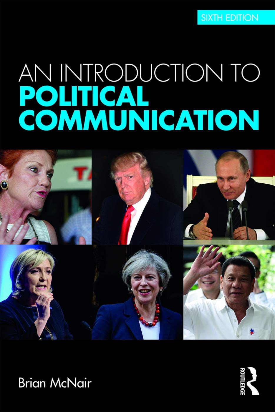 An Introduction to Political Communication (Communication and Society, Band 5) Media & Communication