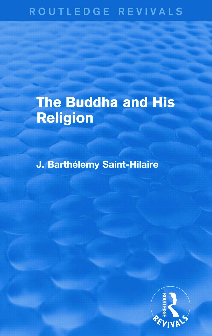 The Buddha and His Religion (Routledge Revivals) Politics & History