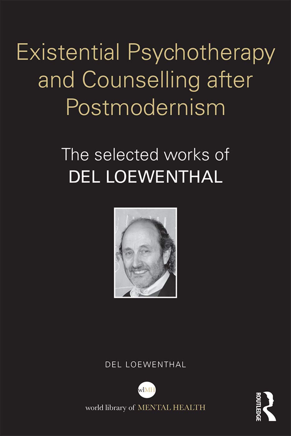 Existential Psychotherapy and Counselling after Postmodernism Medicine