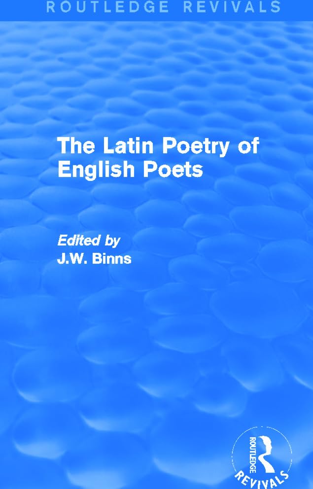 The Latin Poetry of English Poets (Routledge Revivals) Poetry