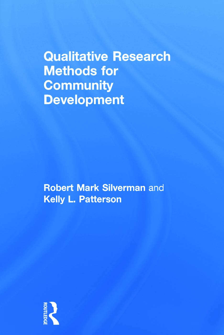 Qualitative Research Methods for Community Development Natural Sciences