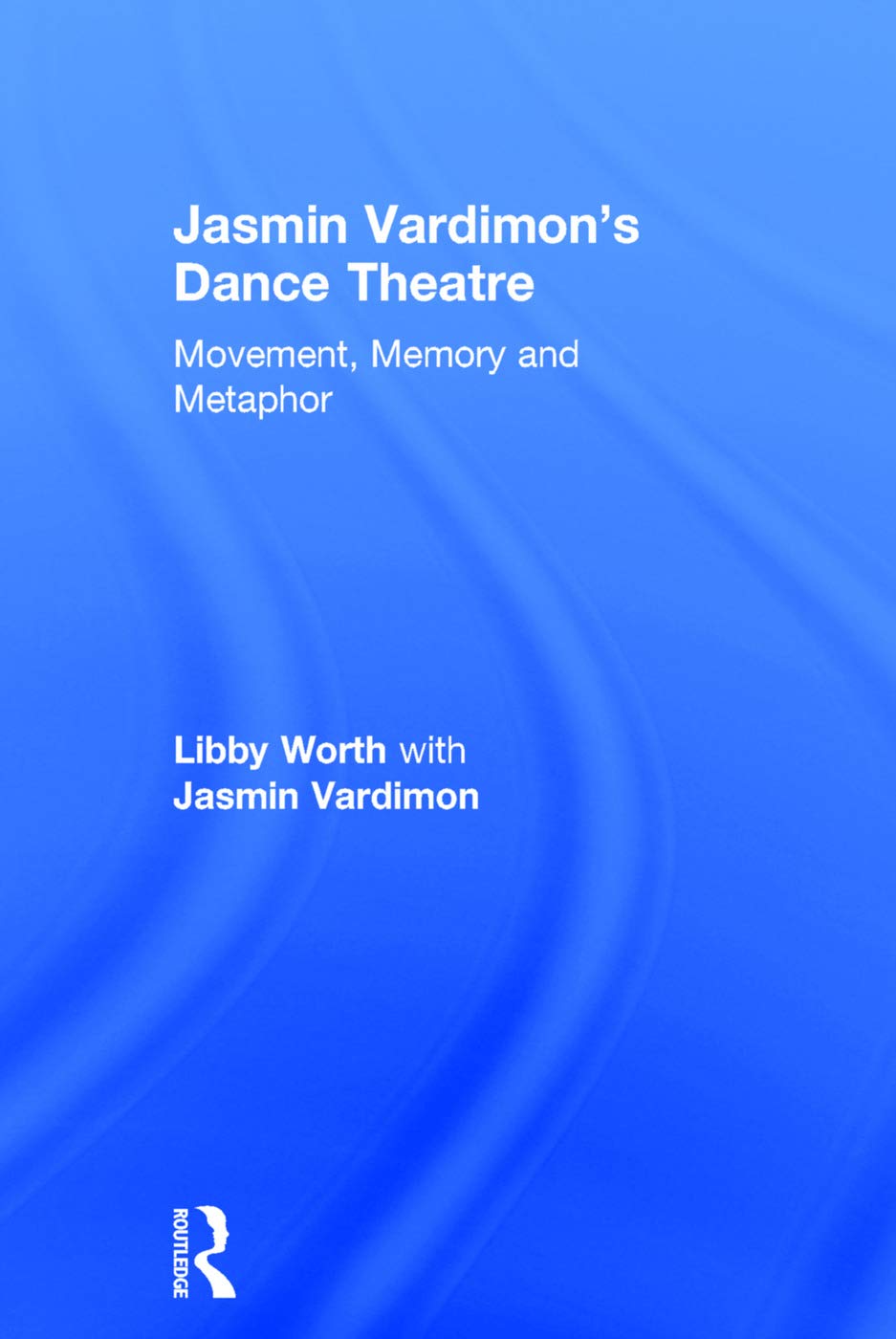 Jasmin Vardimon's Dance Theatre: Movement, memory and metaphor Memories