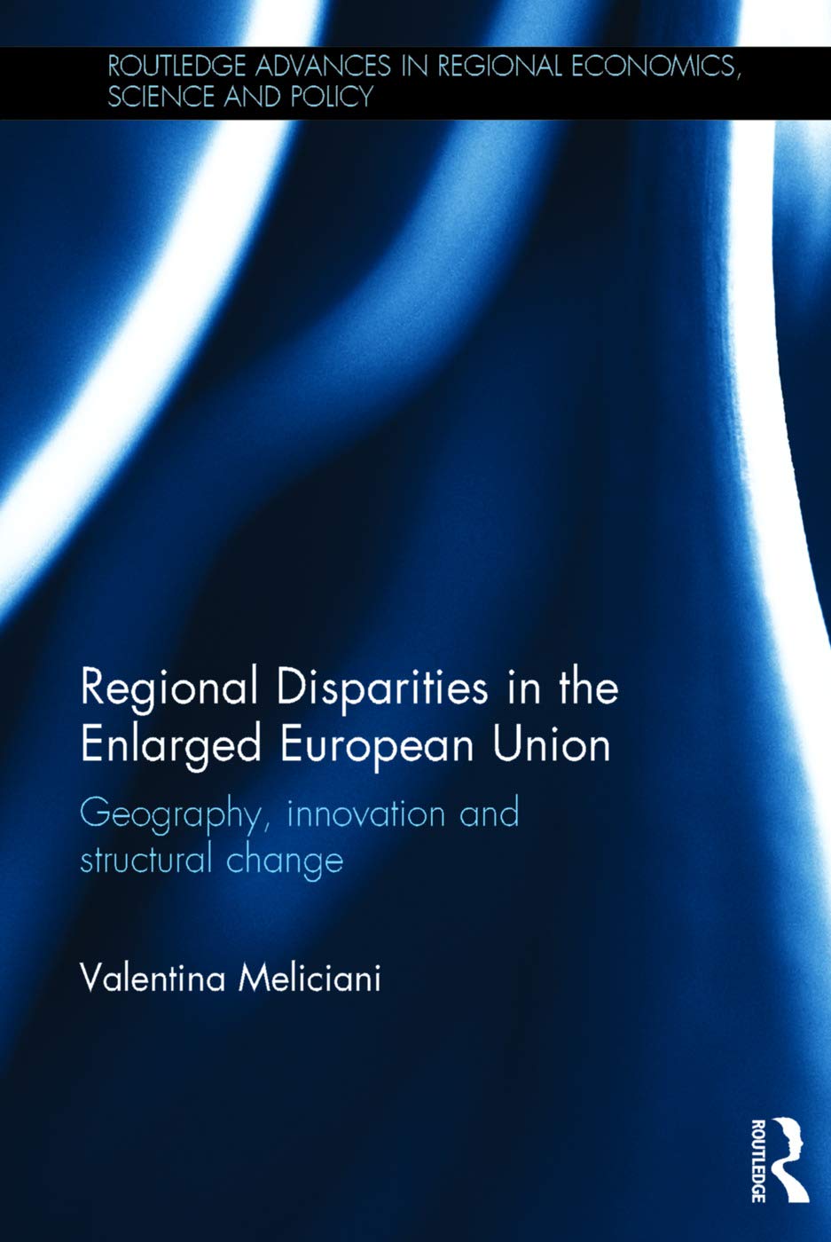 Regional Disparities in the Enlarged European Union Books