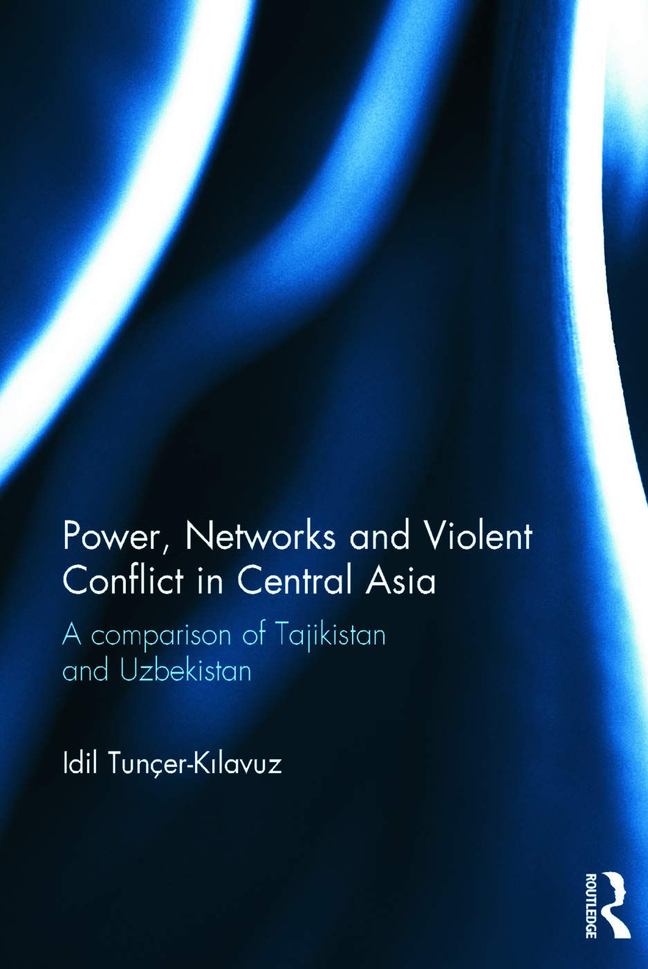 Power, Networks and Violent Conflict in Central Asia: A Comparison of Tajikistan and Uzbekistan (Routledge Advances in Central Asian Studies, 5, Band 5) Books