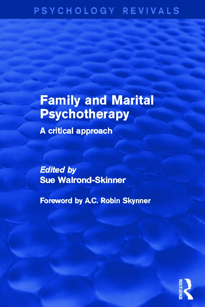 Family and Marital Psychotherapy: A Critical Approach (Psychology Revivals) Medicine