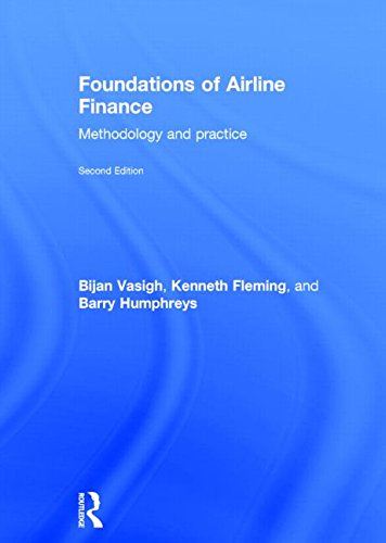 Foundations of Airline Finance: Methodology and Practice Business, Finance & Career
