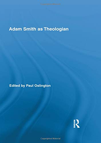 Adam Smith As Theologian (Routledge Studies in Religion) Business, Finance & Career