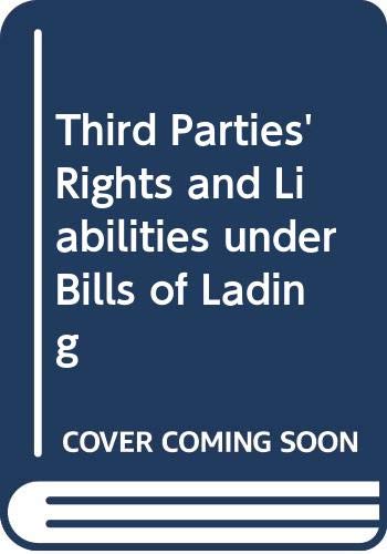 Third Parties' Rights and Liabilities Under Bills of Lading Law