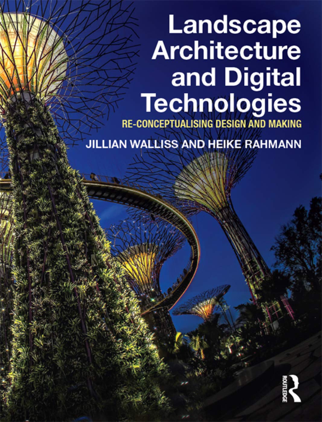 Landscape Architecture and Digital Technologies: Re-conceptualising design and making Business & Technology