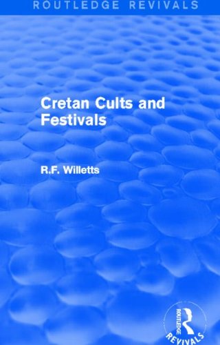 Cretan Cults and Festivals (Routledge Revivals) Natural Sciences