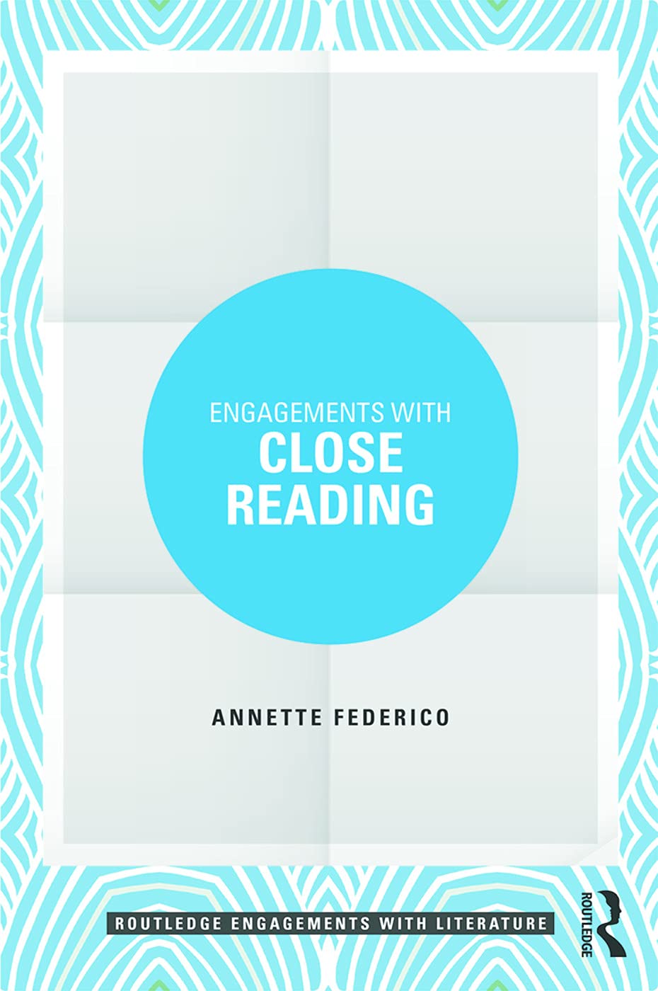 Engagements with Close Reading (Routledge Engagements With Literature) Contemporary literature