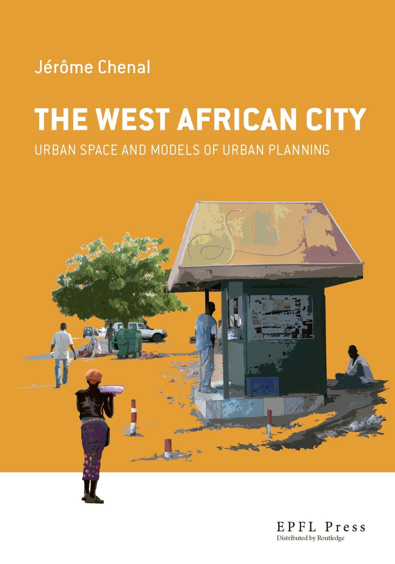 The West African City: Urban Space and Models of Urban Planning Social Sciences