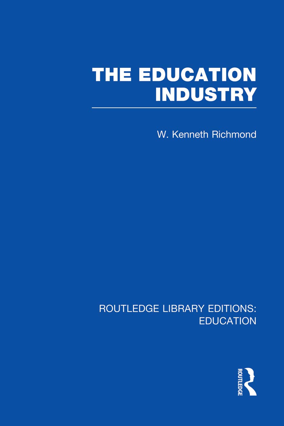 The Education Industry (Routledge Library Editions: Education) Education & Training