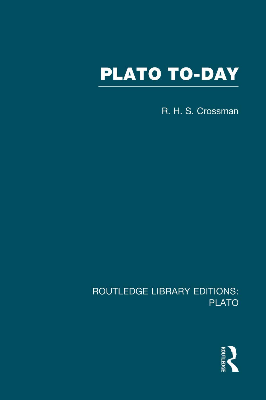 Plato Today (RLE: Plato) (Routledge Library Editions: Plato, Band 9) Philosophy