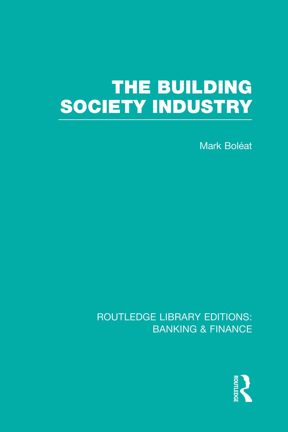Building Society Industry (RLE Banking & Finance) Business, Finance & Career