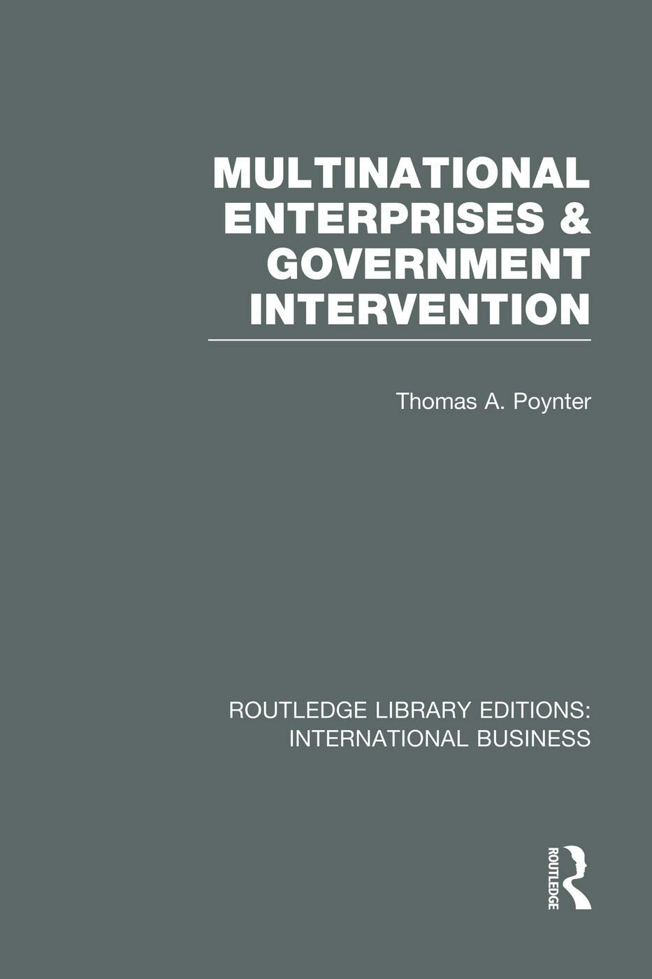 Multinational Enterprises and Government Intervention (RLE International Business) (Routledge Library Editions: International Business) Business, Finance & Career