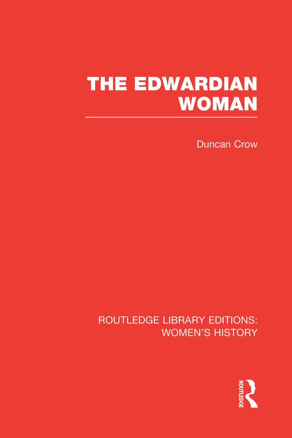 The Edwardian Woman (Routledge Library Editions: Women's History) Books