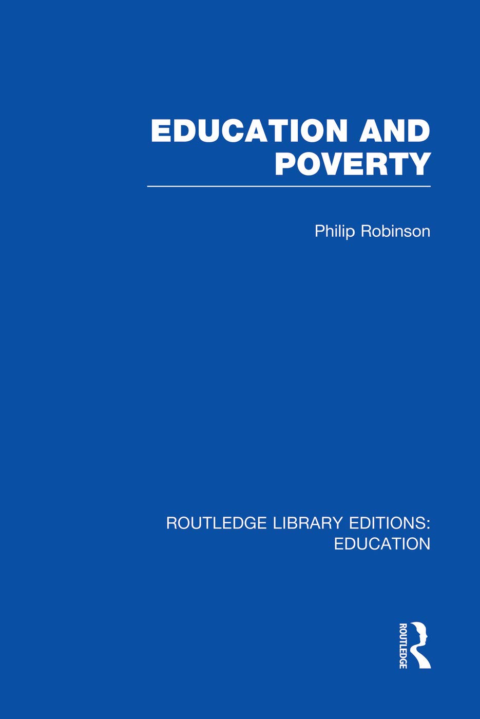 Education and Poverty (RLE Edu L) (Routledge Library Editions: Education, Band 194) Books