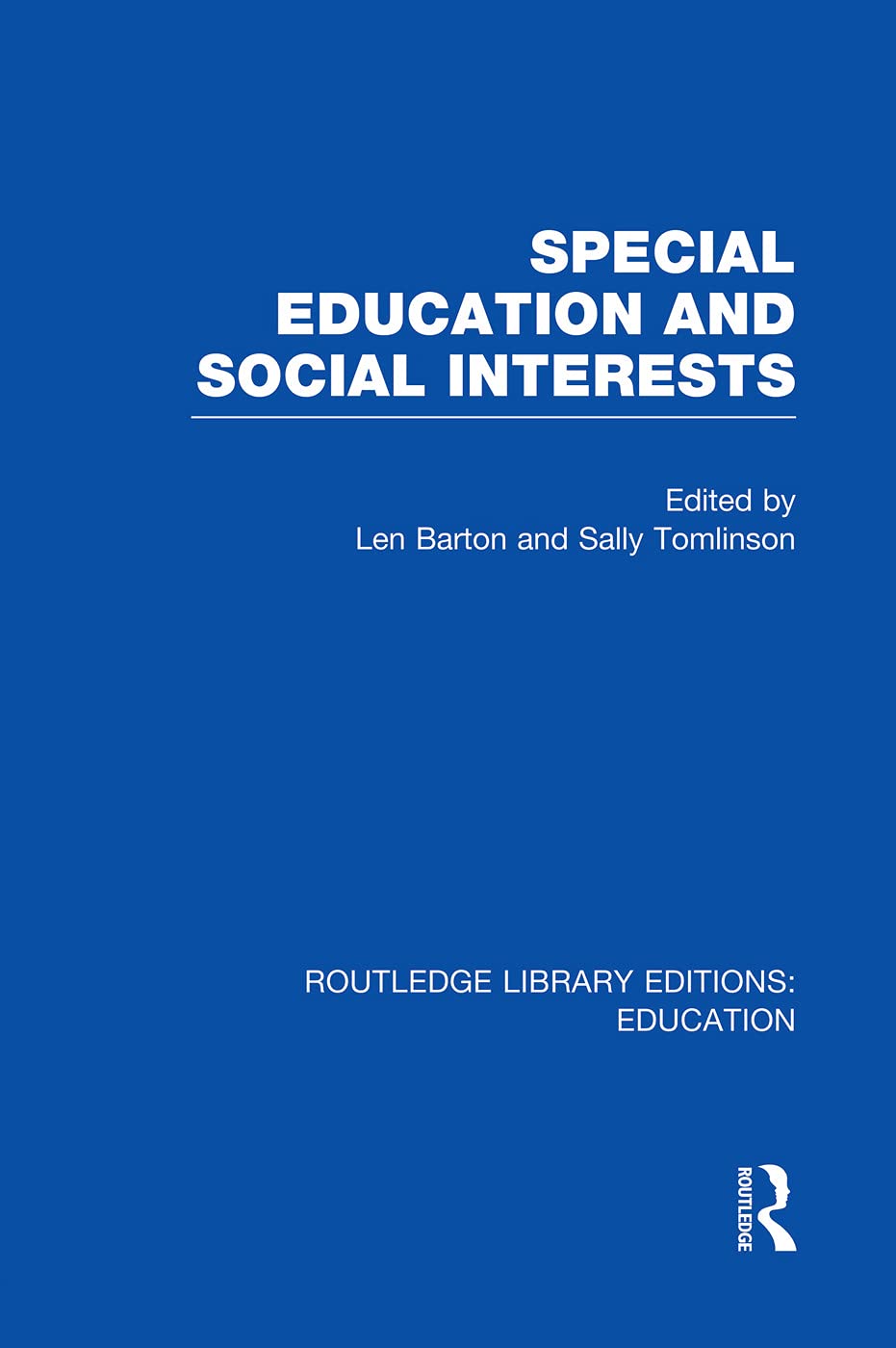 Special Education and Social Interests (RLE Edu M) (Routledge Library Editions: Education, Band 210) Education & Training