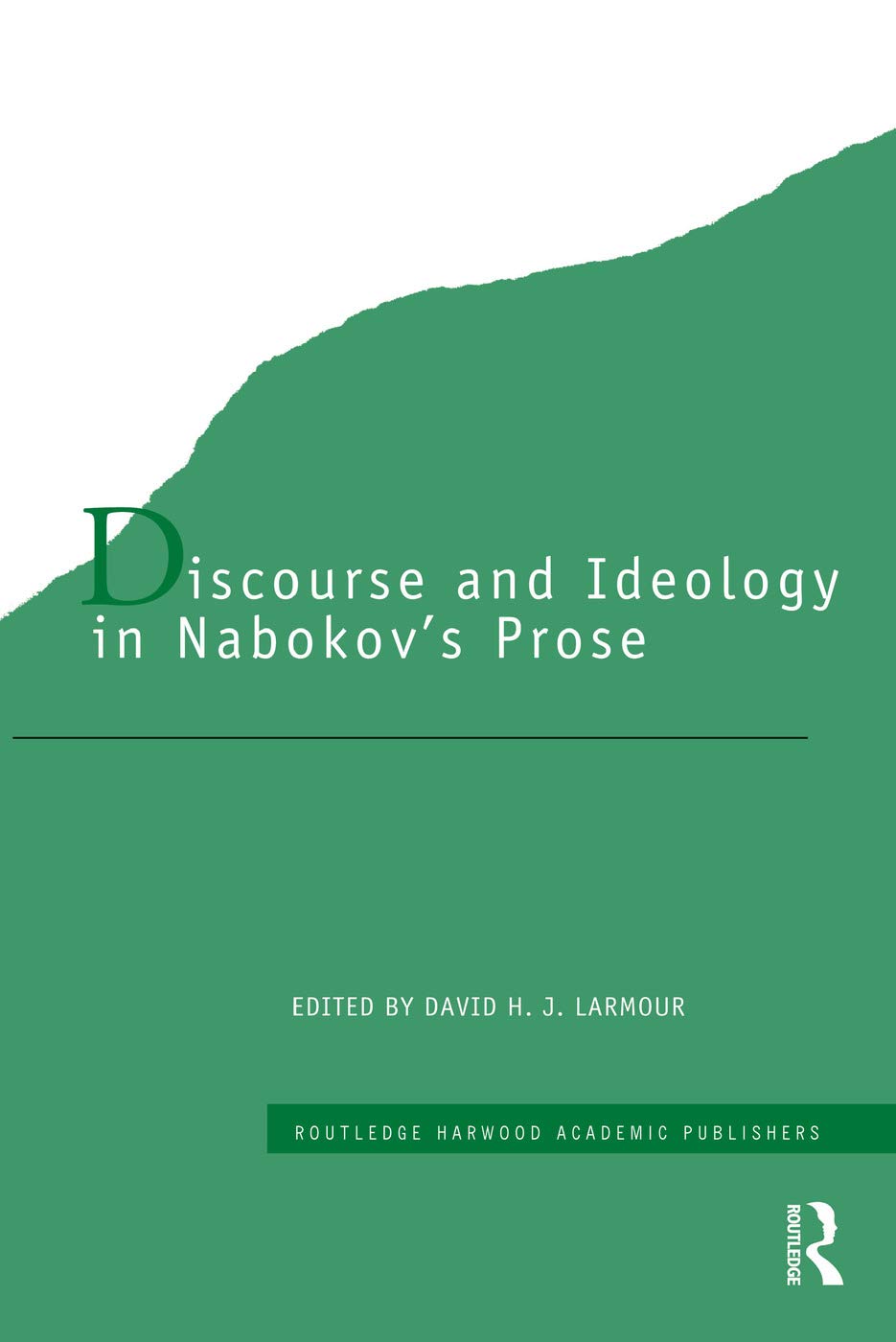 Discourse and Ideology in Nabokov's Prose (Routledge Harwood Studies in Russian and European Literature) Contemporary literature