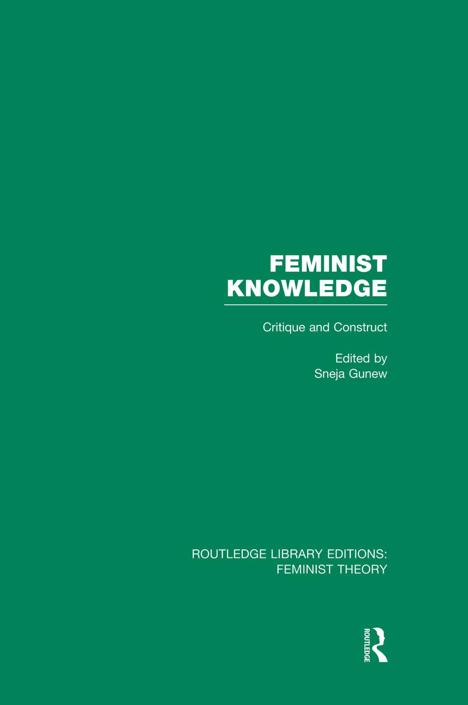 Feminist Knowledge (RLE Feminist Theory): Critique and Construct (Routledge Library Editions: Feminist Theory) Books