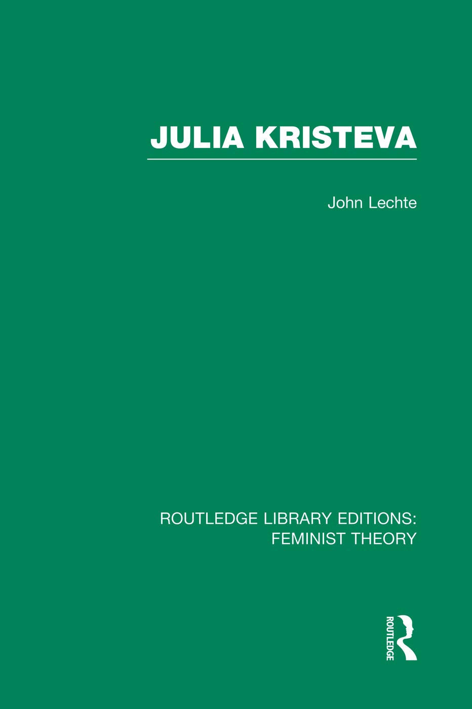 Julia Kristeva (RLE Feminist Theory) (Routledge Library Editions: Feminist Theory) Books