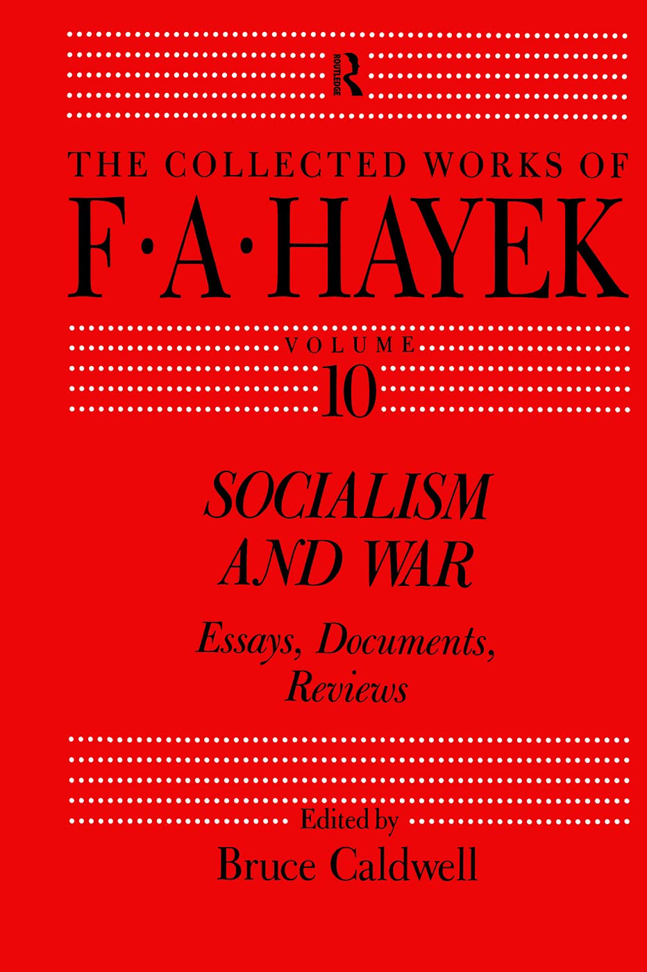 Socialism and War: Essays, Documents, Reviews (The Collected Works of F.a. Hayek) Business, Finance & Career